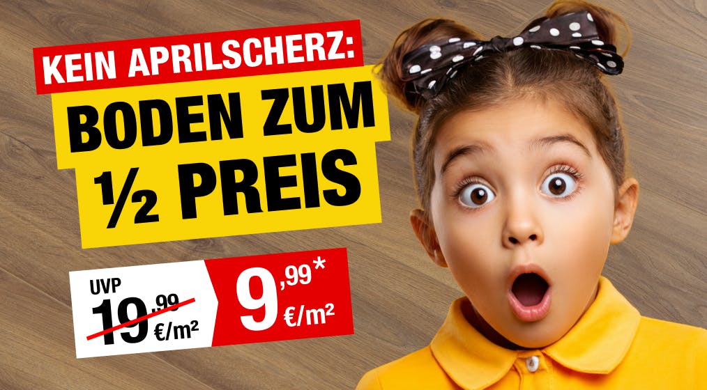 Kein Aprilscherz: Boden zum halben Preis*