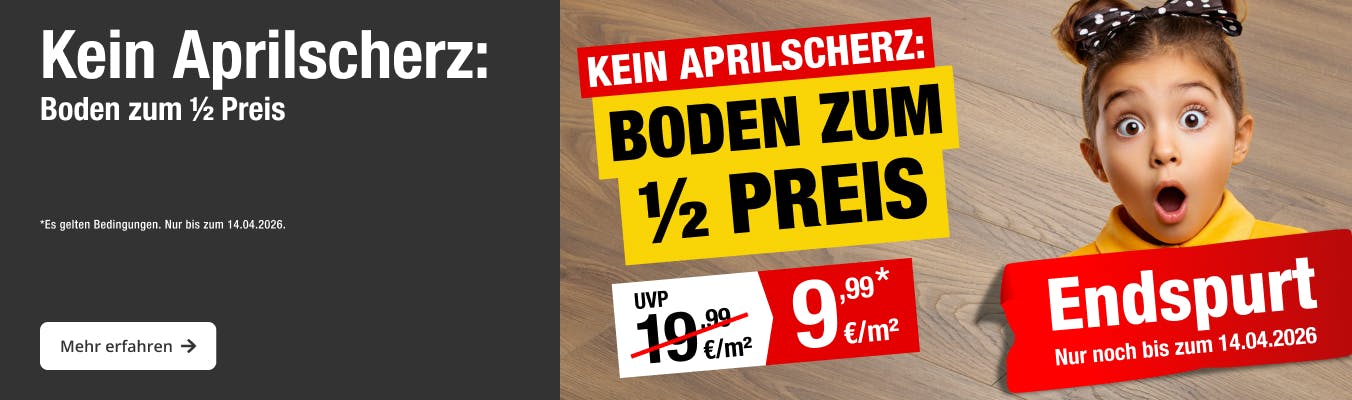 Kein Aprilscherz: Boden zum halben Preis*